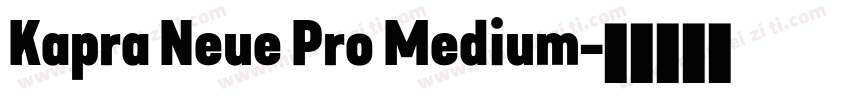 Kapra Neue Pro Medium字体转换
